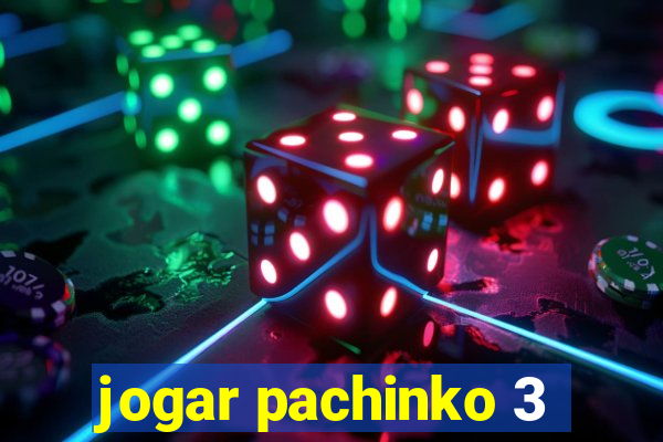 jogar pachinko 3